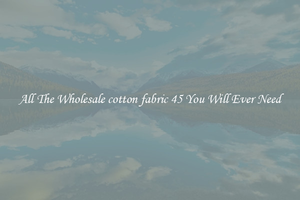 All The Wholesale cotton fabric 45 You Will Ever Need