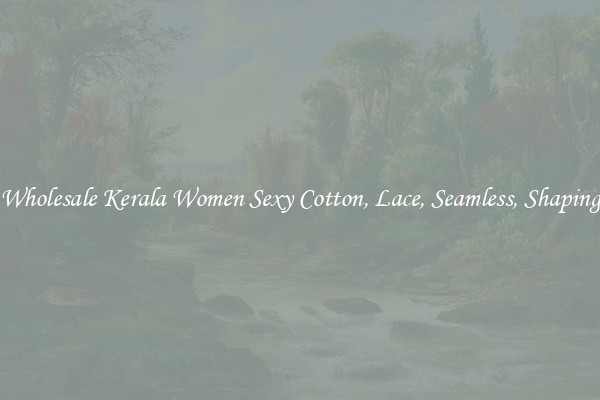 Wholesale Kerala Women Sexy Cotton, Lace, Seamless, Shaping