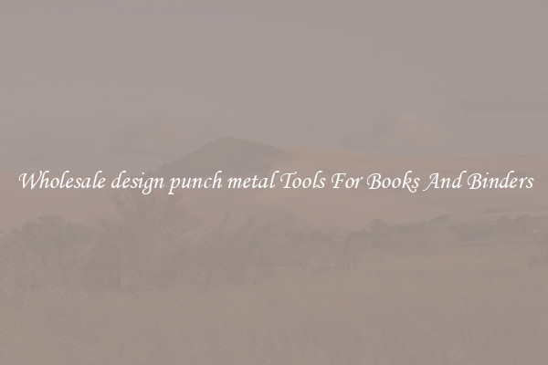 Wholesale design punch metal Tools For Books And Binders