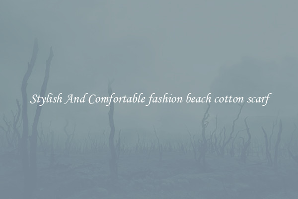 Stylish And Comfortable fashion beach cotton scarf