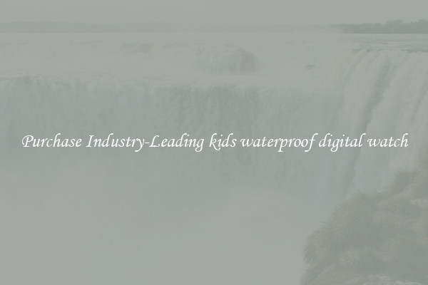 Purchase Industry-Leading kids waterproof digital watch
