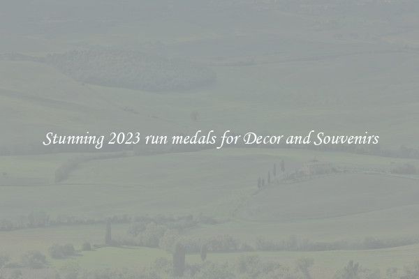 Stunning 2023 run medals for Decor and Souvenirs