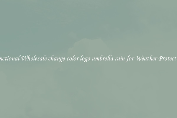 Functional Wholesale change color logo umbrella rain for Weather Protection 